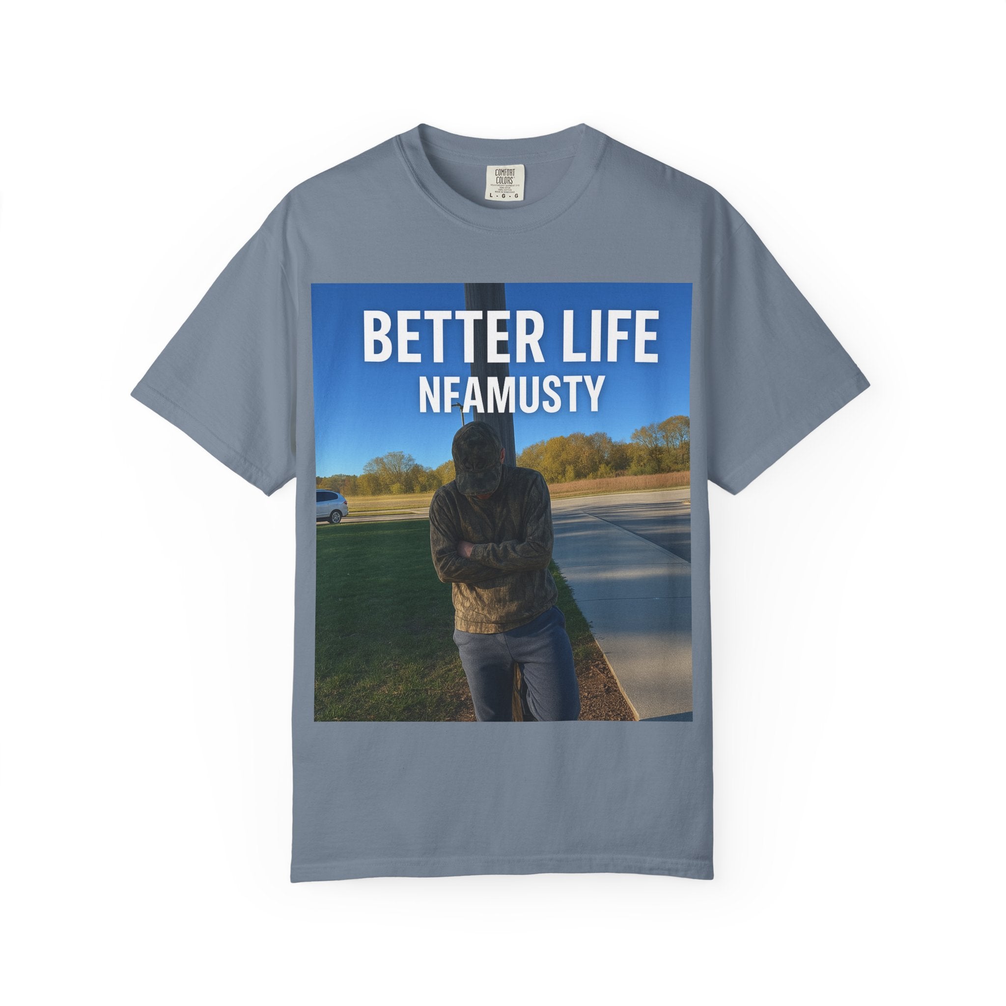 Better Life NFAMUSTY Graphic T-Shirt — Music Artist Tee