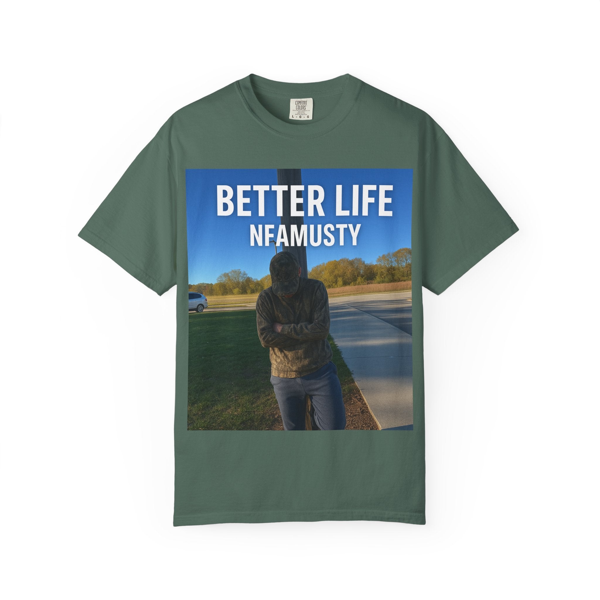 Better Life NFAMUSTY Graphic T-Shirt — Music Artist Tee