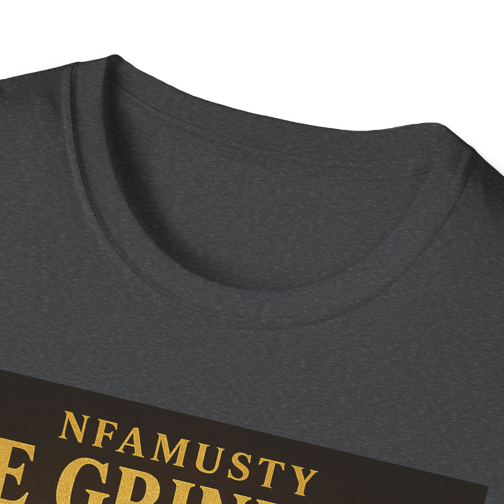 We Grindin We Shine T-Shirt — NFAMUSTY Rapper Streetwear Tee