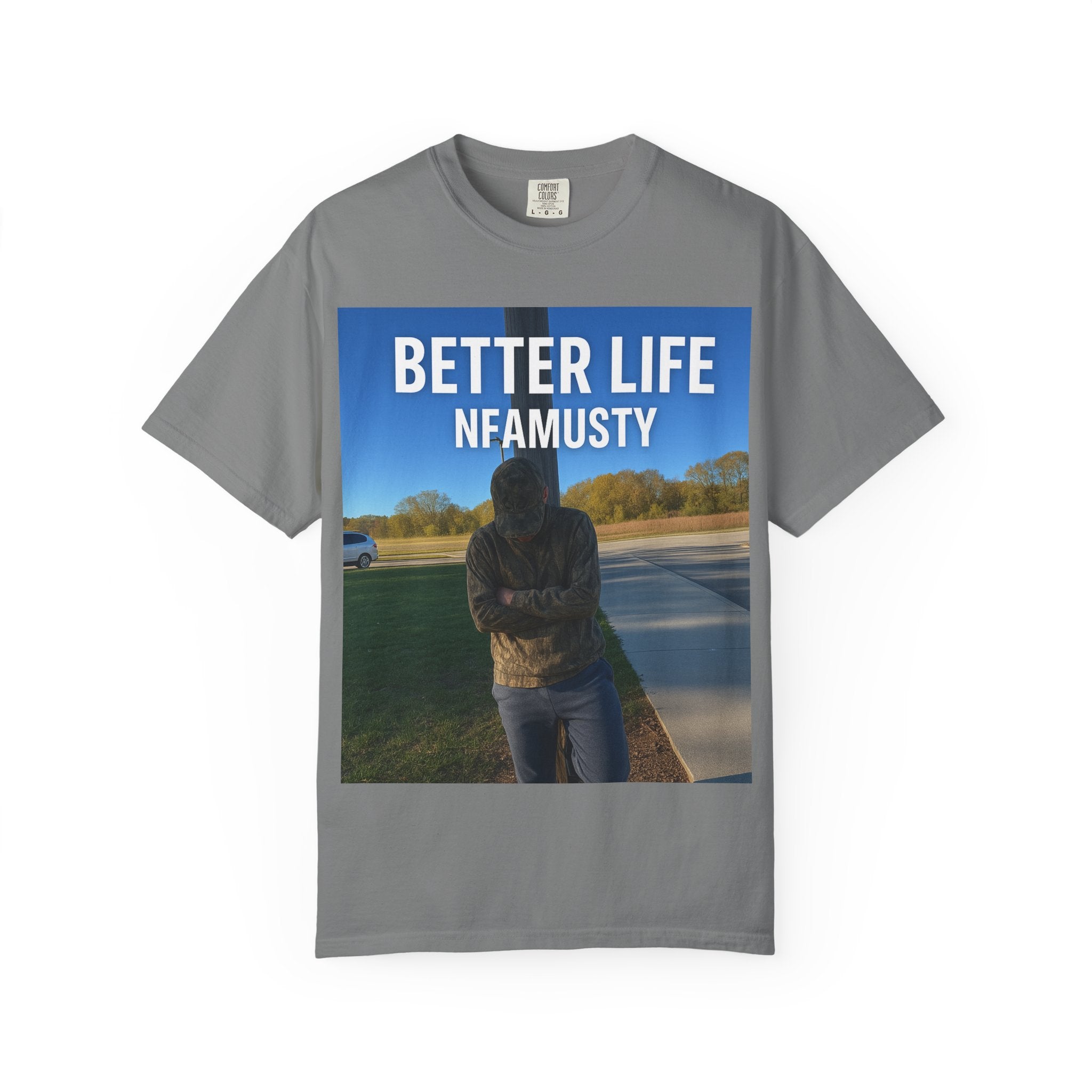 Better Life NFAMUSTY Graphic T-Shirt — Music Artist Tee