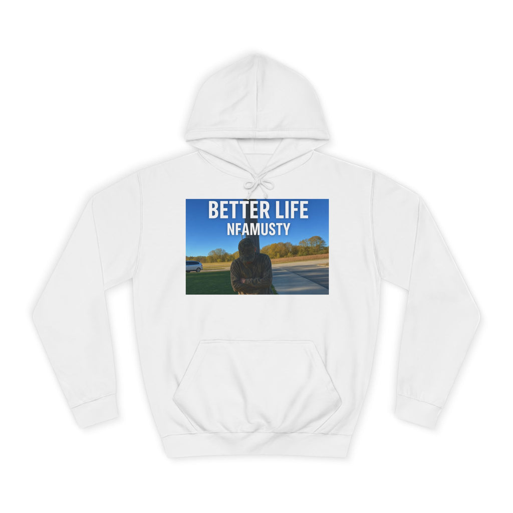 Hoodie "Better Life" — NFAMUSTY Music Artist Logo Pullover