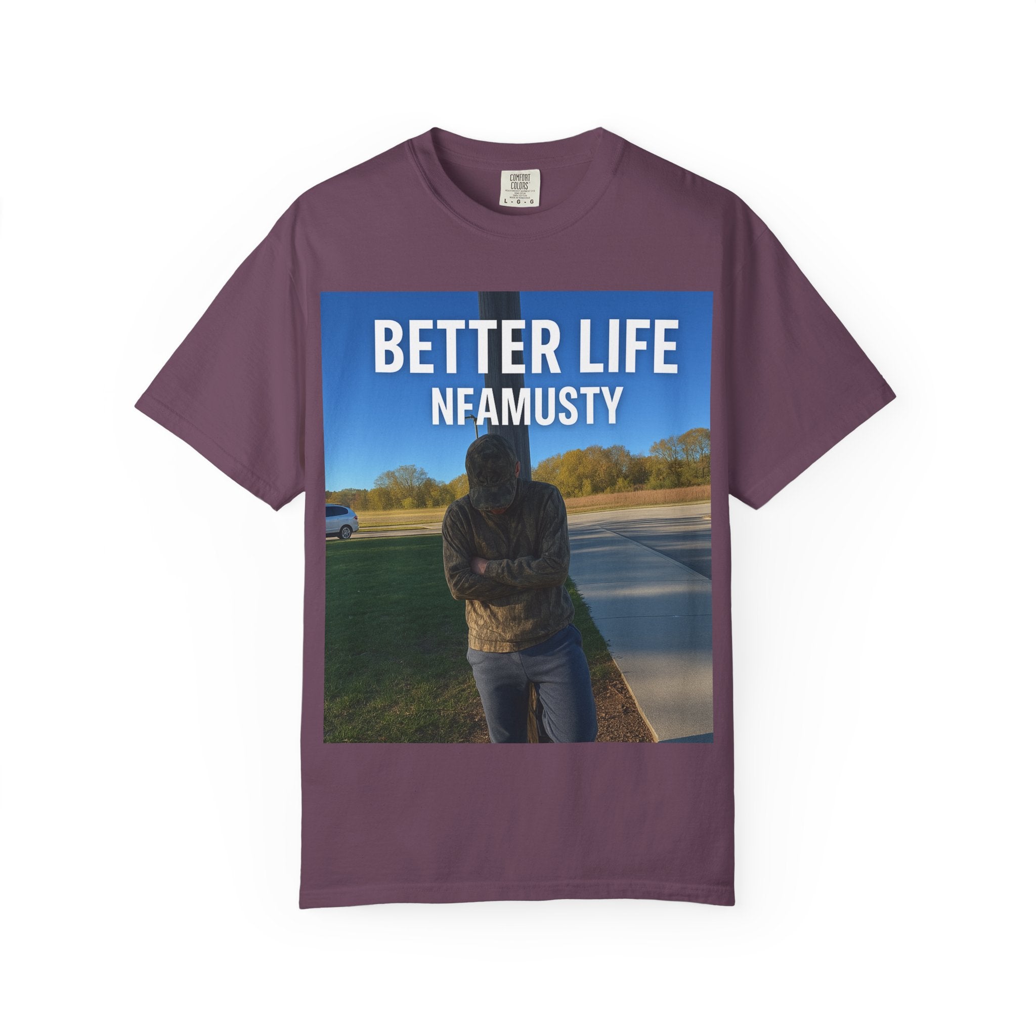 Better Life NFAMUSTY Graphic T-Shirt — Music Artist Tee