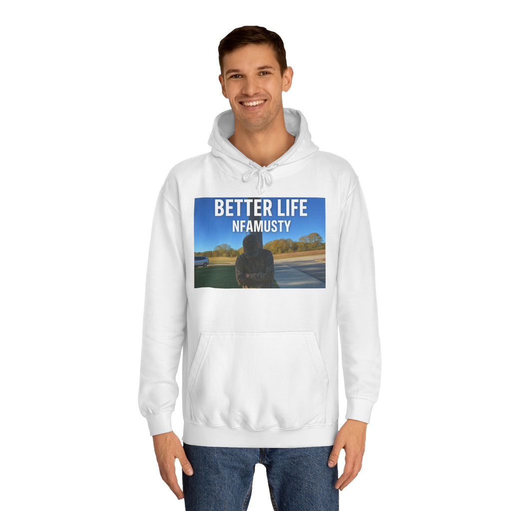 Hoodie "Better Life" — NFAMUSTY Music Artist Logo Pullover
